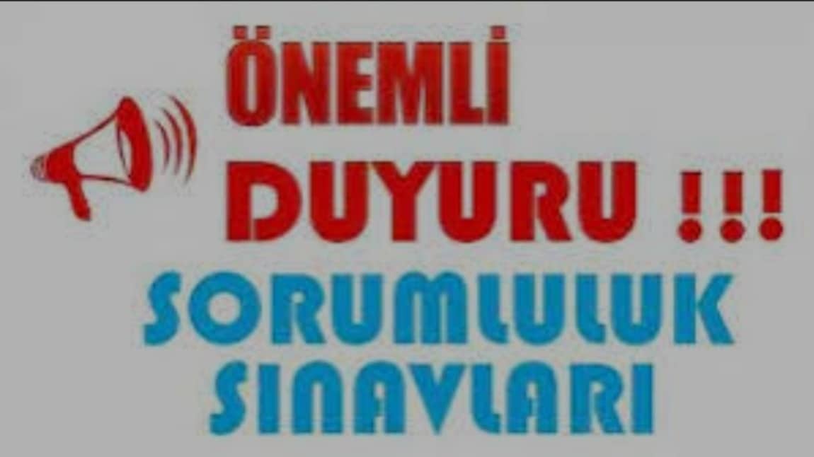 ŞUBAT DÖNEMİ SORUMLULUK SINAV PROGRAMI